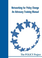 Networking for Policy Change. An advocacy training manual